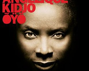 Angelique Kidjo: Oyo (Razor and Tie/Shock)