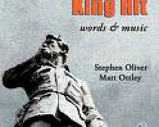 Stephen Oliver and Matt Ottley: King Hit (IP)