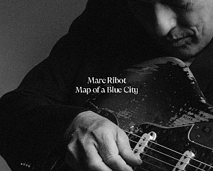 Marc Ribot: Map of a Blue City