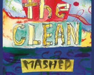 The Clean: Mashed (Arch Hill)