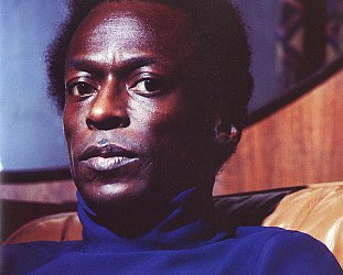 MILES DAVIS: BITCHES BREW, CONSIDERED (1970): The sorcerer in his laboratory