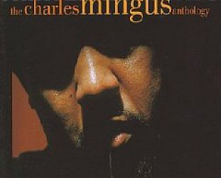 Charles Mingus: Thirteen Pictures, The Charles Mingus Anthology (1993)