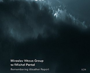 Miroslav Vitous Group: Remembering Weather Report (ECM)