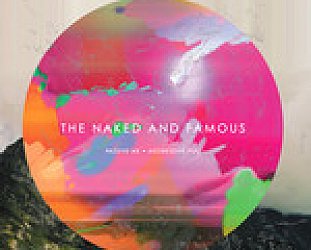 BEST OF ELSEWHERE 2010 The Naked and Famous: Passive Me Aggressive You (Somewhat Damaged)