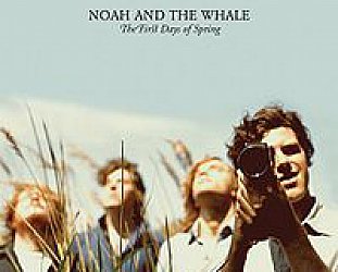 Noah and the Whale: The First Days of Spring (Shock)