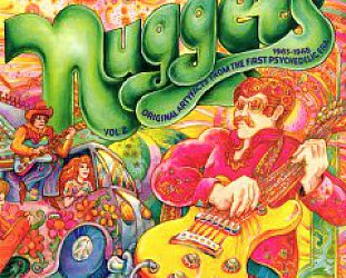 NUGGETS; ORIGINAL ARTYFACTS FROM THE FIRST PSYCHEDELIC ERA 1965-1968: Diamonds and rough in a box