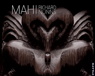 Richard Nunns: Mahi (Rattle/digital outlets)