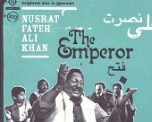 Nusrat Fateh Ali Khan: The Emperor (Nascente/Triton)
