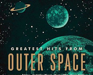 Various Artists: Greatest Hits from Outer Space (Ace/Border)