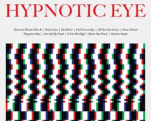 Tom Petty and the Heartbreakers: Hypnotic Eye (Warners)