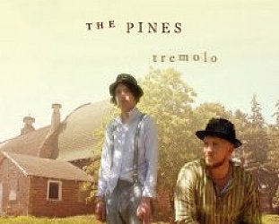 The Pines: Tremolo (Red House/Ode)