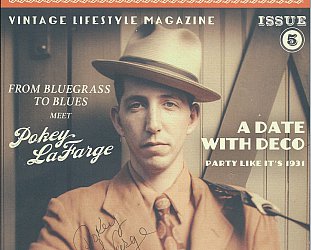 POKEY LaFARGE INTERVIEWED (2015): The past is alive and well and living in the present