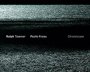Ralph Towner and Paolo Fresu: Chiaroscuro (ECM/Ode)