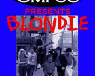 BLONDIE RECONSIDERED (2017): The tide coming in, again.