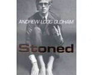 STONED by ANDREW LOOG OLDHAM: Would you let your daughter meet Andrew?