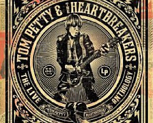 Tom Petty and the Heartbreakers: The Live Anthology (Universal)