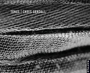 Chris Gendall: Tones (Rattle)