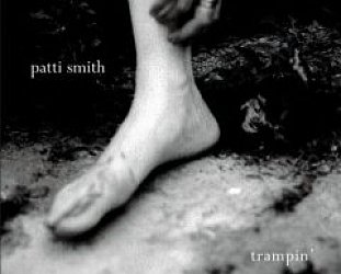 Patti Smith: Trampin'