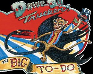 Drive-By Truckers: The Big To-Do (Pias)