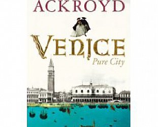 VENICE: PURE CITY by PETER ACKROYD (2010)