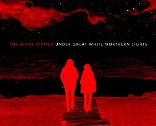 THE WHITE STRIPES; UNDER GREAT WHITE NORTHERN LIGHTS (XL CD/DVD)