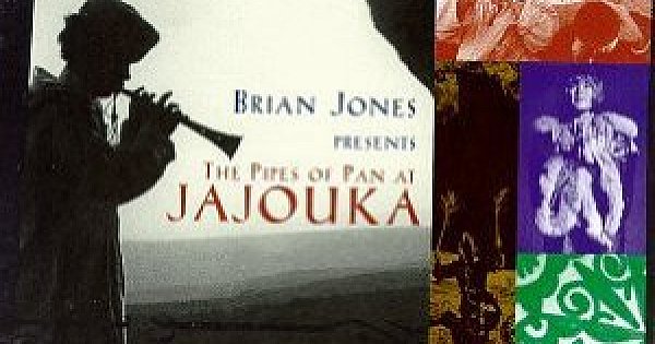 The Master Musicians of Jajouka: Brian Jones presents The Pipes of 