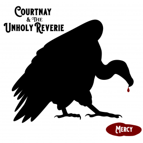 Courtnay and the Unholy Reverie: Mercy (digital outlets)