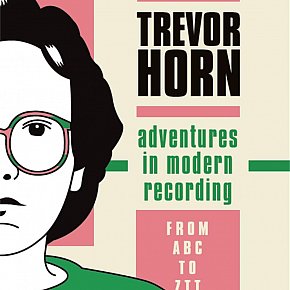 ADVENTURES IN MODERN RECORDING by TREVOR HORN