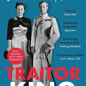 TRAITOR KING; THE SCANDALOUS EXILE OF THE DUKE AND DUCHESS OF WINDSOR by ANDREW LOWNIE