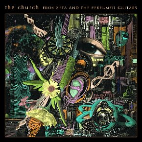 The Church: Eros Zeta and the Perfumed Guitars (digital outlets)