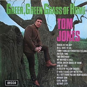 TOM JONES: GREEN GREEN GRASS OF HOME, CONSIDERED (1967): Here come the other people