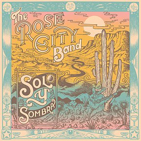 Rose City Band: Sol Y Sombra (digital outlets)