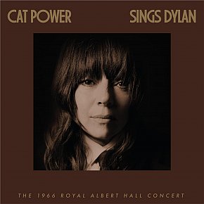 Cat Power: Sings Dylan; The 1966 Royal Albert Hall Concert (digital outlets)