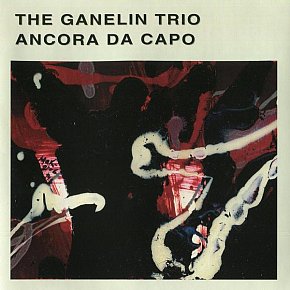 THE GANELIN TRIO, RE-RELEASED AND REDISCOVERED (2026): The old Soviet underground and smuggled tapes