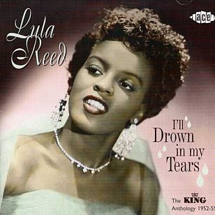 Lula Reed: I'll Drown in my Tears (1952)