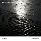 Erkki-Sven Tuur: Oxymoron (ECM New Series/Ode)