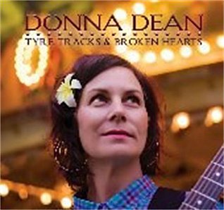 Donna Dean: Tyre Tracks and Broken Hearts (donnadeanmusic.com)