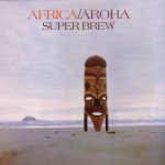 THE BARGAIN BUY: Superbrew; Africa Aroha