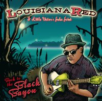 Louisiana Red: Back to the Black Bayou (Ruf/Yellow Eye)