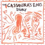 Cassandra's Ears: The Cassandra's Ears Story (Blind Date)