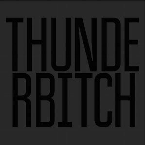 Thunderbitch: Thunderbitch (Rough Trade/The Label)