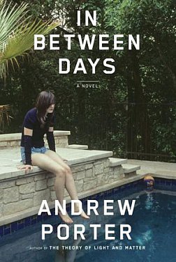 IN BETWEEN DAYS by ANDREW PORTER
