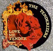 The Tenderizers: Love Me Tender (Lefthand Gun)