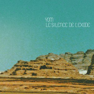 Yom: Le Silence de l'Exode (Buda Musique)