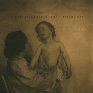 The Impending Adorations: Intentions (bandcamp)