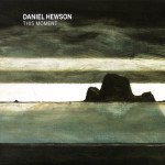 Daniel Hewson: This Moment (Scrynoose)