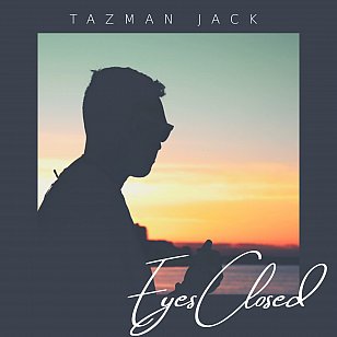 Tazman Jack: Eyes Closed (digital outlets)