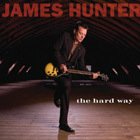 BEST OF ELSEWHERE 2008: James Hunter: The Hard Way (Universal)