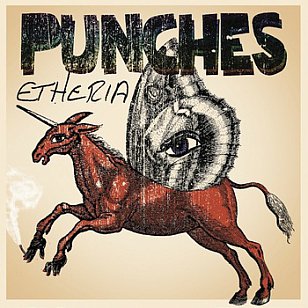 Punches: Etheria (Punches/Arch Hill)