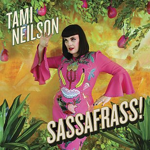  Tami Neilson: Sassafrass! (Southbound)